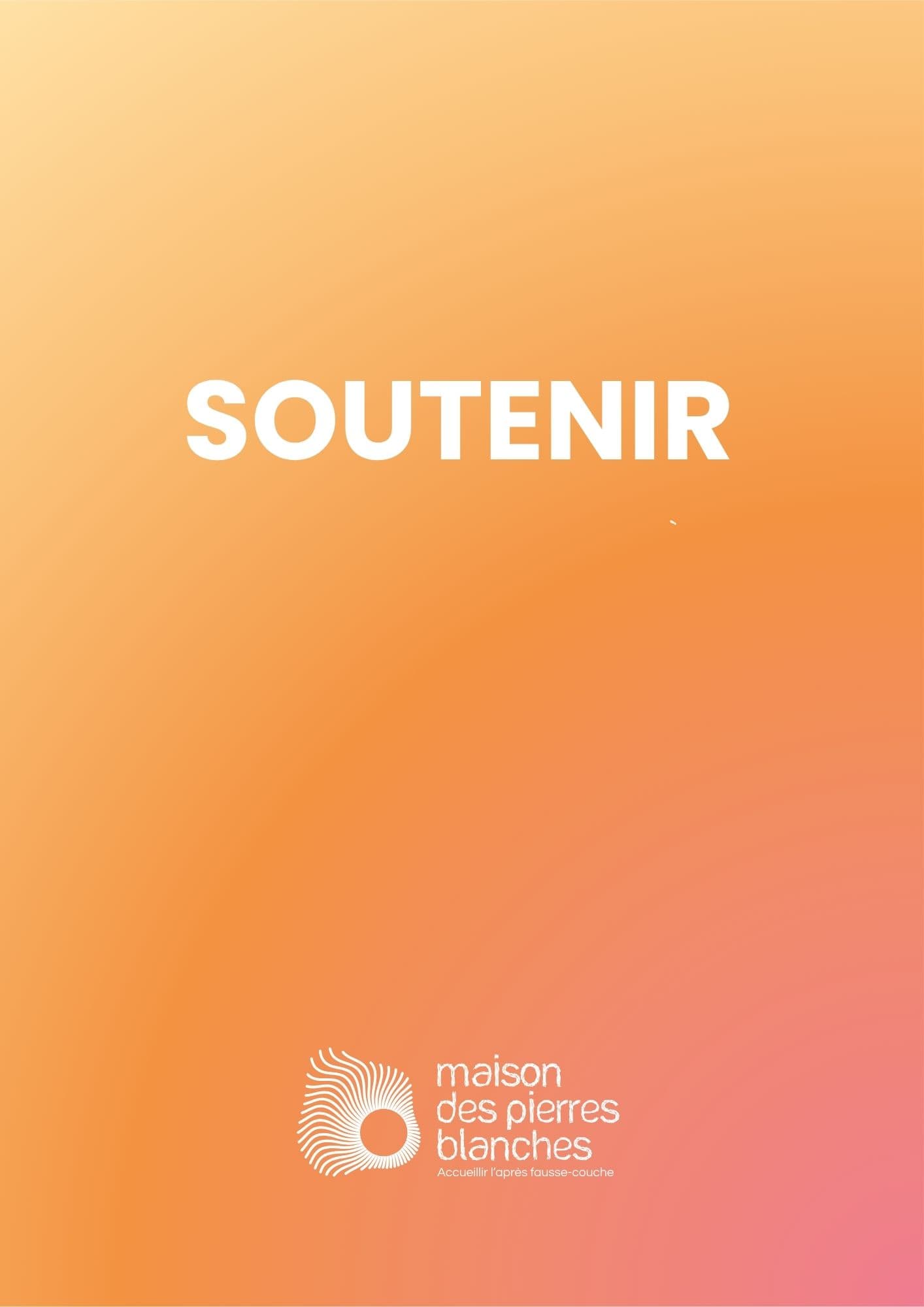 SOUTENIR- Accompagner une proche après une fausse couche (34 pages) 